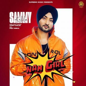 download Nah-Girl Sammy Kahlon mp3